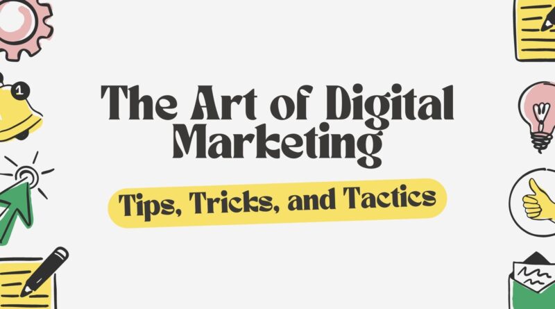 the Art of Digital Marketing