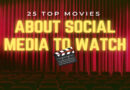 25 Top Movies About Social Media To Watch