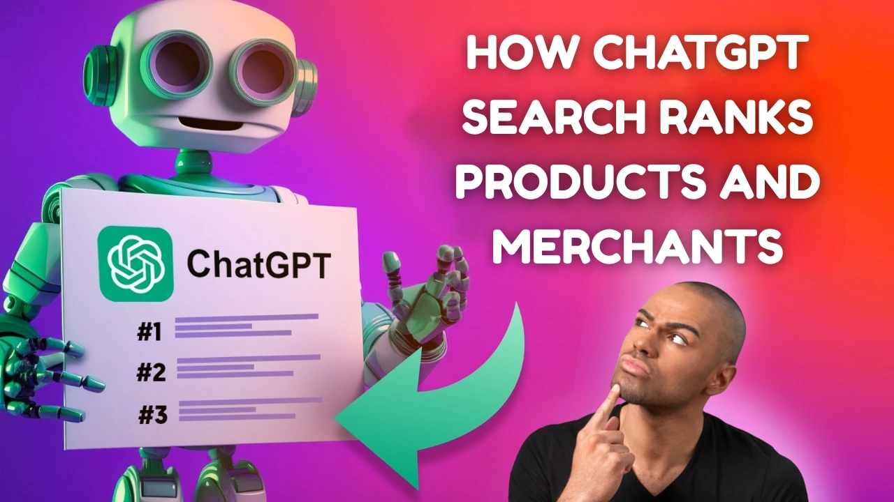 How ChatGPT Search Ranks Products and Merchants